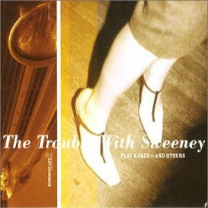 Trouble With Sweeney, The - Play Karen and Others (CD) | Mint Mint - ROCK *NEW*