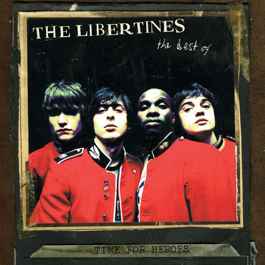 Libertines, The - Time for Heroes - The Best of The Libertines | - ROCK *NEW*