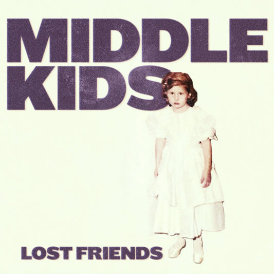 Middle Kids - Lost Friends (CD) | Mint Mint - ROCK *NEW*