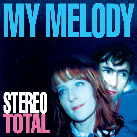 Stereo Total - My Melody (CD) | - ROCK *NEW*