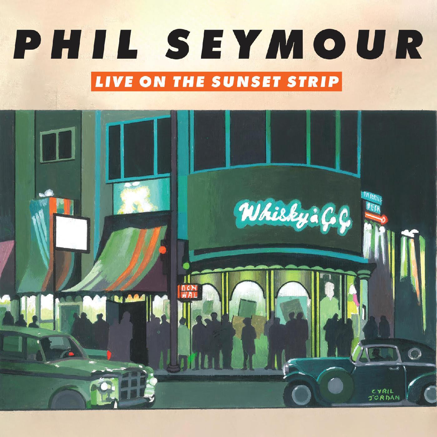 Seymour, Phil - Live On The Sunset Strip (CD) | - ROCK *NEW*