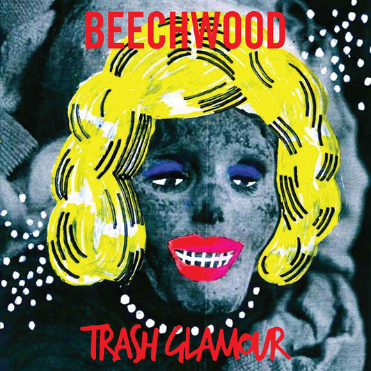 Beechwood - Trash Glamour (Vinyl) | - ROCK *NEW*