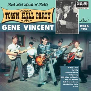 Vincent, Gene - Gene Vincent Live At Town Hall Party 1958 & 1959 | - ROCK *NEW*