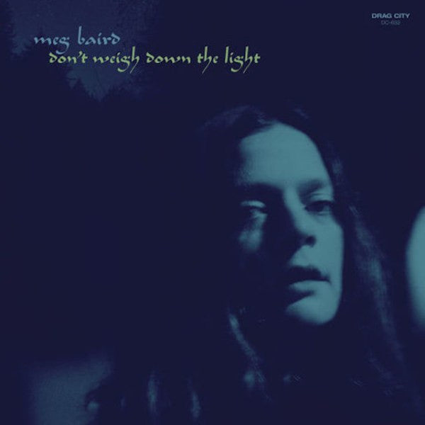 Baird, Meg - Don't Weigh Down the Light (CD) | Mint (M) Mint (M) - ROCK *NEW*