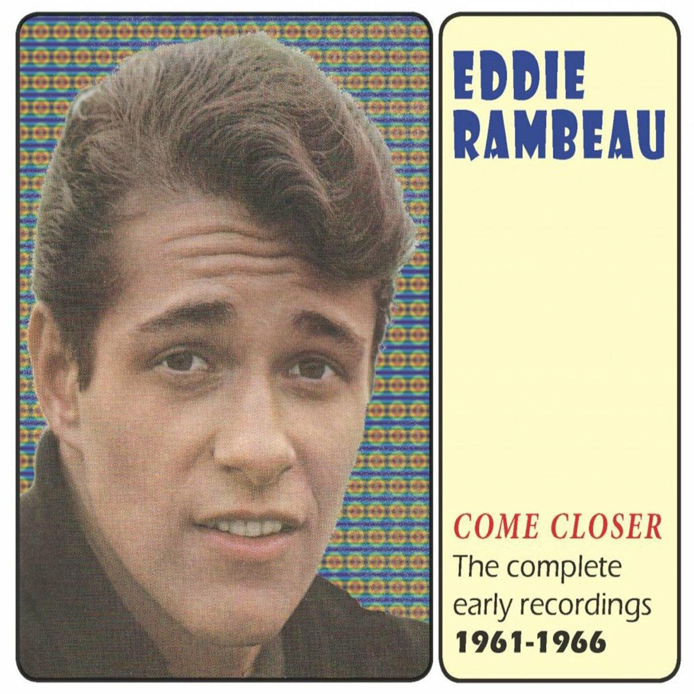 Rambeau, Eddie - Come Closer - The Complete Early Recordings 1961-1966 (CD) | - ROCK *NEW*