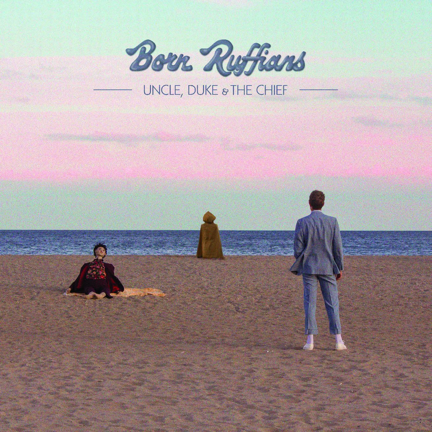 Born Ruffians - Uncle, Duke & The Chief (CD) | Mint Mint - ROCK *NEW*