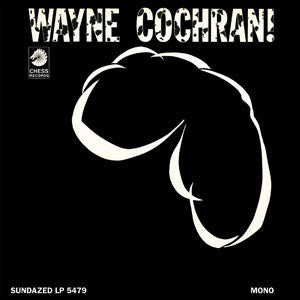 Cochran, Wayne - WAYNE COCHRAN! | - ROCK *NEW*