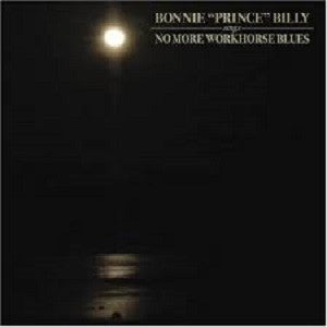 Bonnie 'Prince' Billy - No More Workhorse Blues (CD) | Mint Mint - ROCK *NEW*