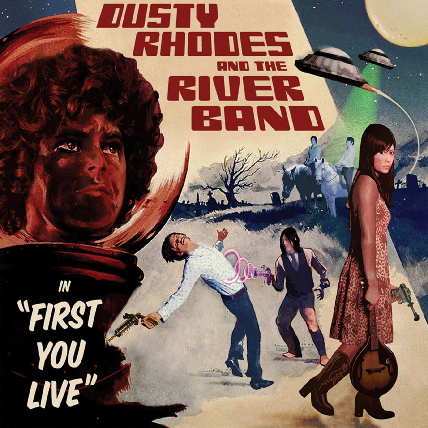 Dusty Rhodes & The River Band - First You Live (CD) | - ROCK *NEW*