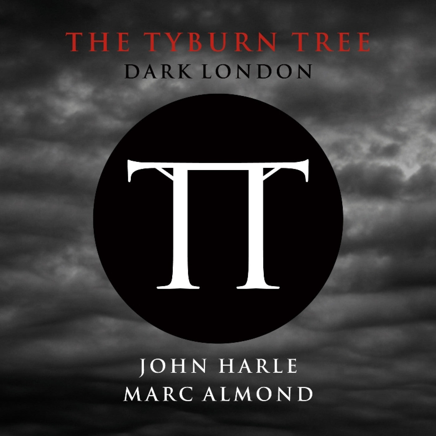 Harle, John & Almond, Marc - The Tyburn Tree - Dark London (CD) | Mint (M) Mint (M) - ROCK *NEW*