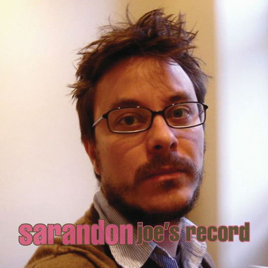 Sarandon - Joe's Record - 7" (PINK VINYL) | - ROCK *NEW*