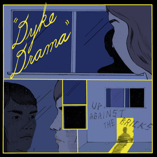 Dyke Drama - Up Against The Bricks | - ROCK *NEW*