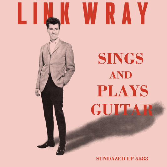 Wray, Link - Sings And Plays Guitar (PINK VINYL) | - ROCK *NEW*