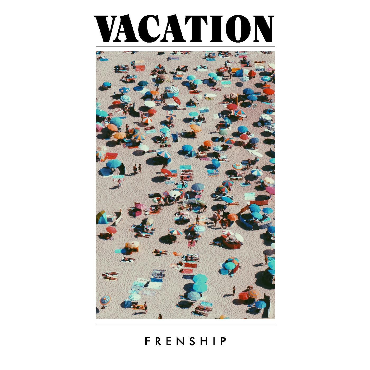 FRENSHIP - Vacation | - ROCK *NEW*