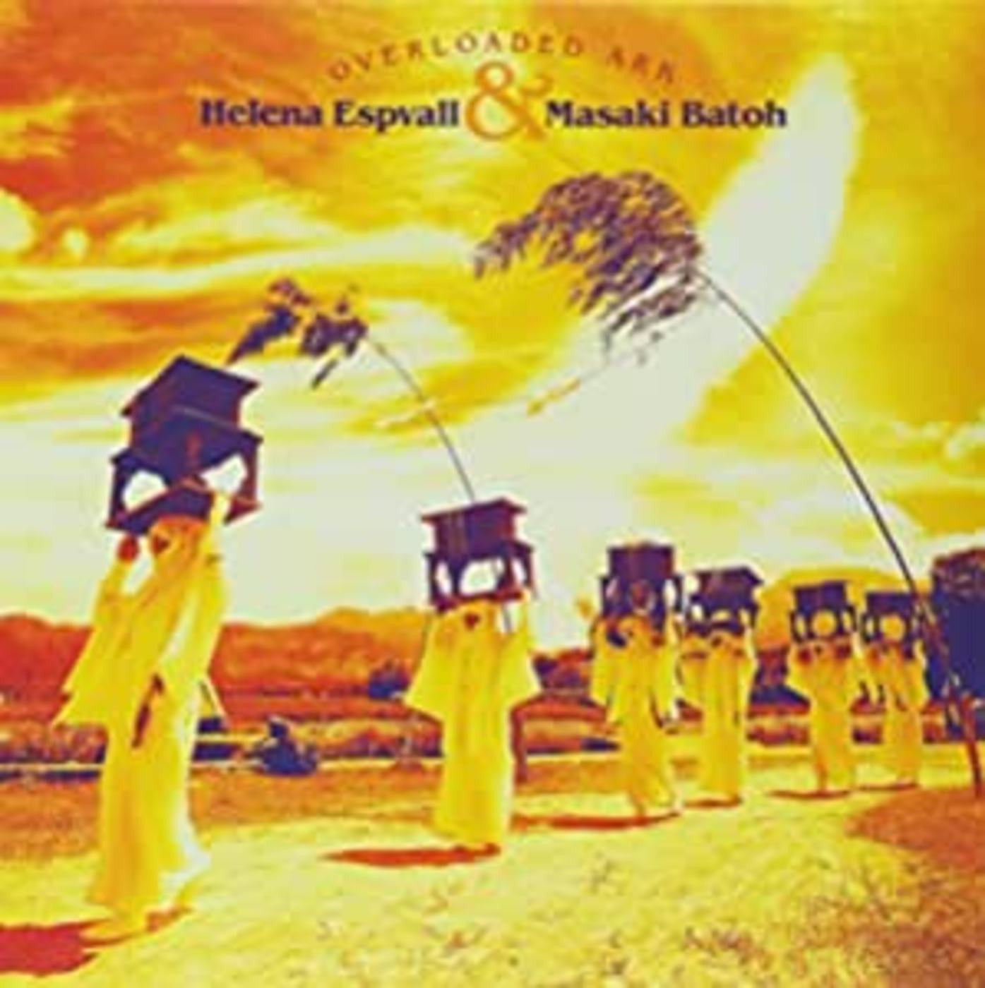 Helena Espvall & Masaki Batoh - Overloaded Ark (Vinyl) | - ROCK *NEW*