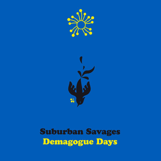 Suburban Savages - Demagogue Days (CD) | - ROCK *NEW*