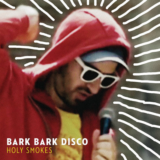 Bark Bark Disco - Holy Smokes | - ROCK *NEW*