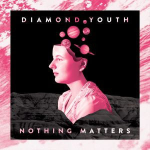 Diamond Youth - Nothing Matters (CD) | Mint Mint - ROCK *NEW*