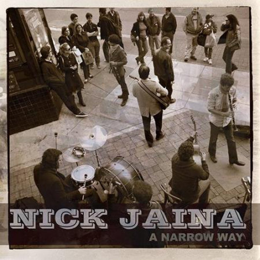 Jaina, Nick - A Narrow Way (Vinyl) | - ROCK *NEW*