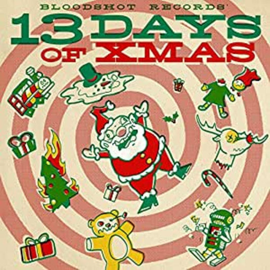 Various Artists - Bloodshot Records' 13 Days Of Xmas | - ROCK *NEW*