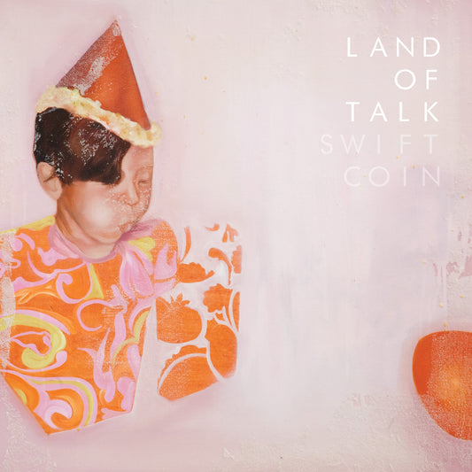 Land of Talk - Swift Coin | - ROCK *NEW*