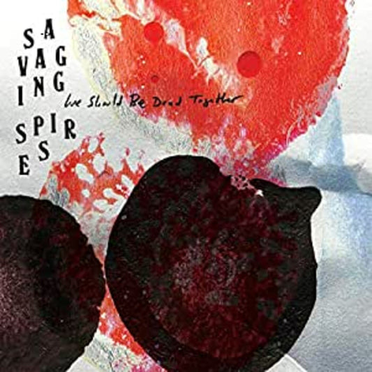 Savaging Spires - We Should Be Dead Together (Vinyl) | Mint (M) Mint (M) - ROCK *NEW*