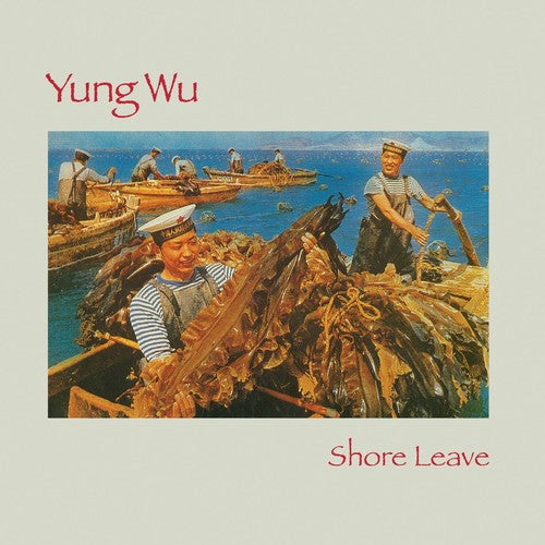 Yung Wu - Shore Leave (VINYL) | - ROCK *NEW*