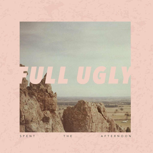 Full Ugly - Spent The Afternoon (CD) | - ROCK *NEW*