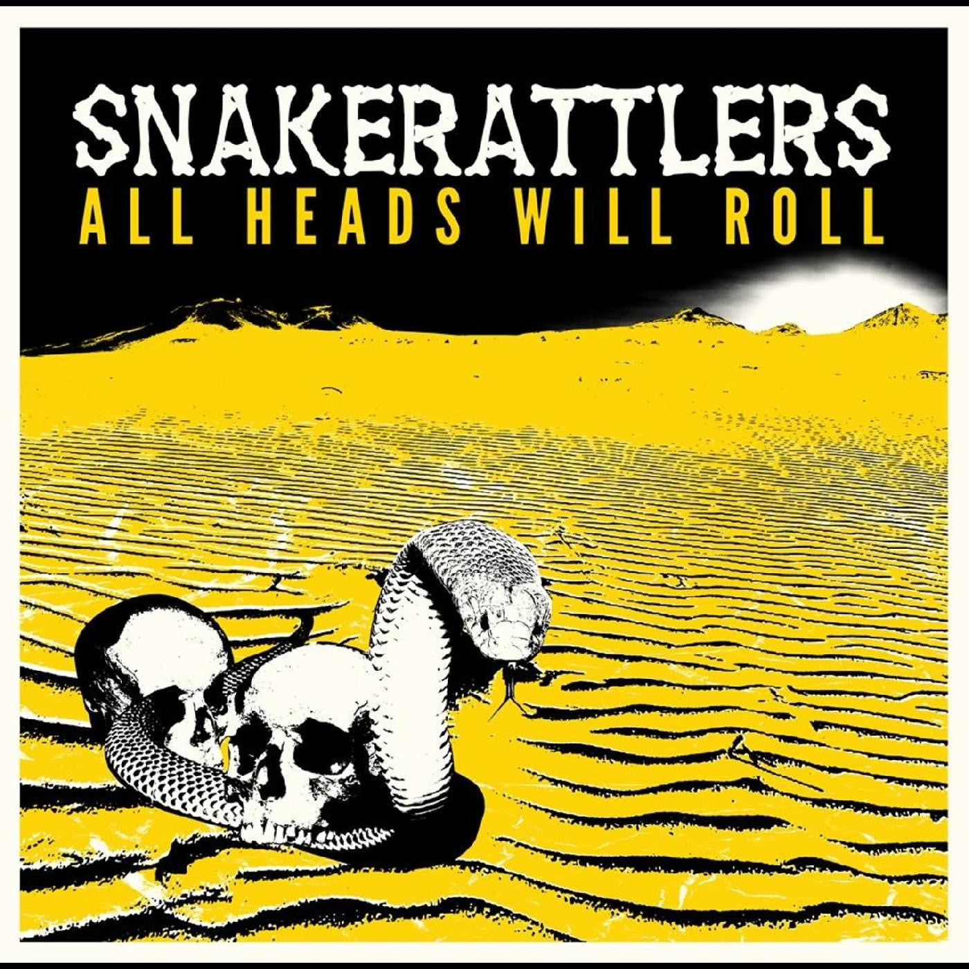 Snakerattlers - All Heads Will Roll | - ROCK *NEW*