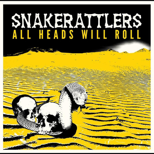 Snakerattlers - All Heads Will Roll | - ROCK *NEW*