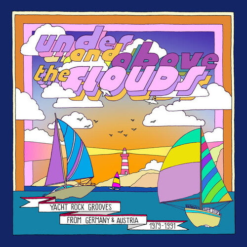 (PRE-ORDER 12/19/2025) Under & Above The Clouds: Yacht Rock Grooves from Germany & Austria | - ROCK *NEW*