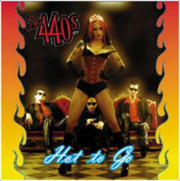 440s, The - Hot To Go (CD) | - ROCK *NEW*