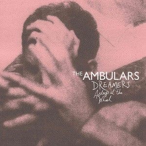Ambulars, The - Dreamers Asleep At The Wheel | - ROCK *NEW*