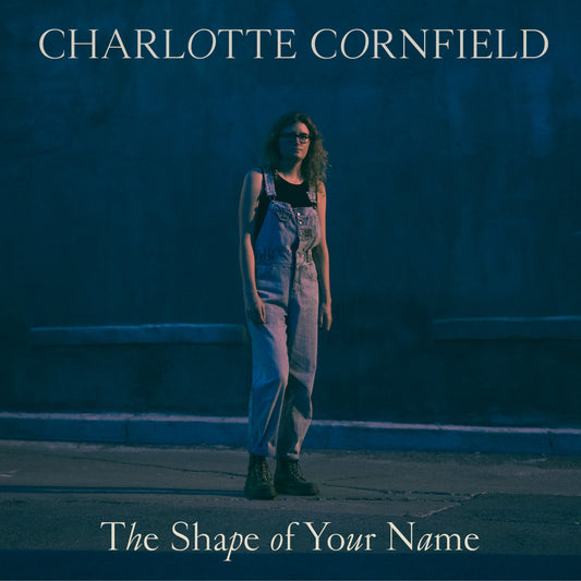Cornfield, Charlotte - The Shape Of Your Name (CD) | Mint Mint - ROCK *NEW*