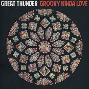 Great Thunder - Groovy Kinda Love | - ROCK *NEW*