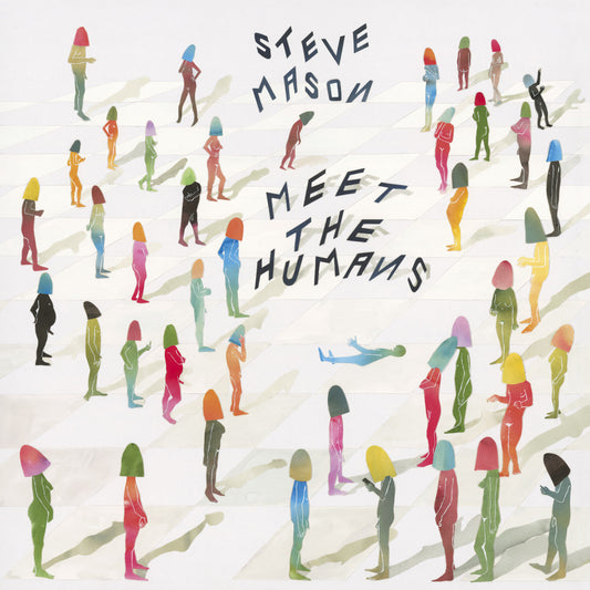 Mason, Steve - Meet The Humans (CD) | Mint Mint - ROCK *NEW*