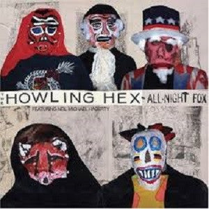 Howling Hex, The - All-Night Fox (CD) | Mint (M) Mint (M) - ROCK *NEW*