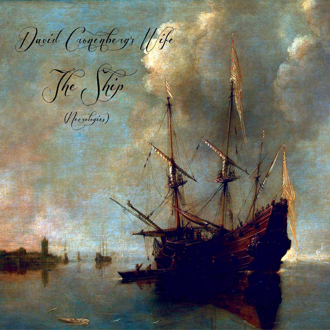 David Cronenberg's Wife - The Ship (Necrologies) (CD) | Mint Mint - ROCK *NEW*