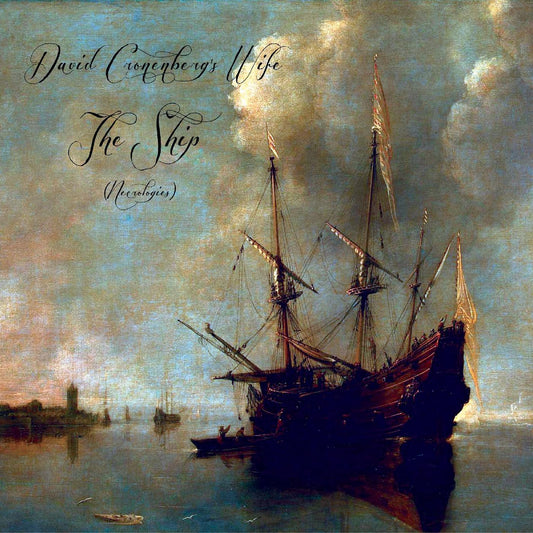 David Cronenberg's Wife - The Ship (Necrologies) (CD) | Mint Mint - ROCK *NEW*