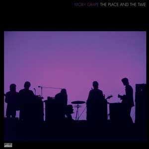 Moby Grape - The Place and the Time | - ROCK *NEW*