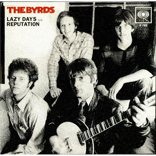 Byrds, The - Lazy Days / Reputation | - ROCK *NEW*