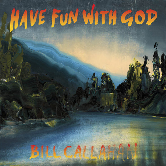 Callahan, Bill - Have Fun With God (CD) | Mint Mint - ROCK *NEW*