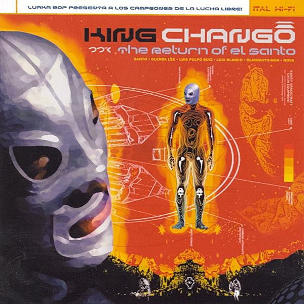 Chango, King - Return of El Santo (CD) | Mint Mint - ROCK *NEW*