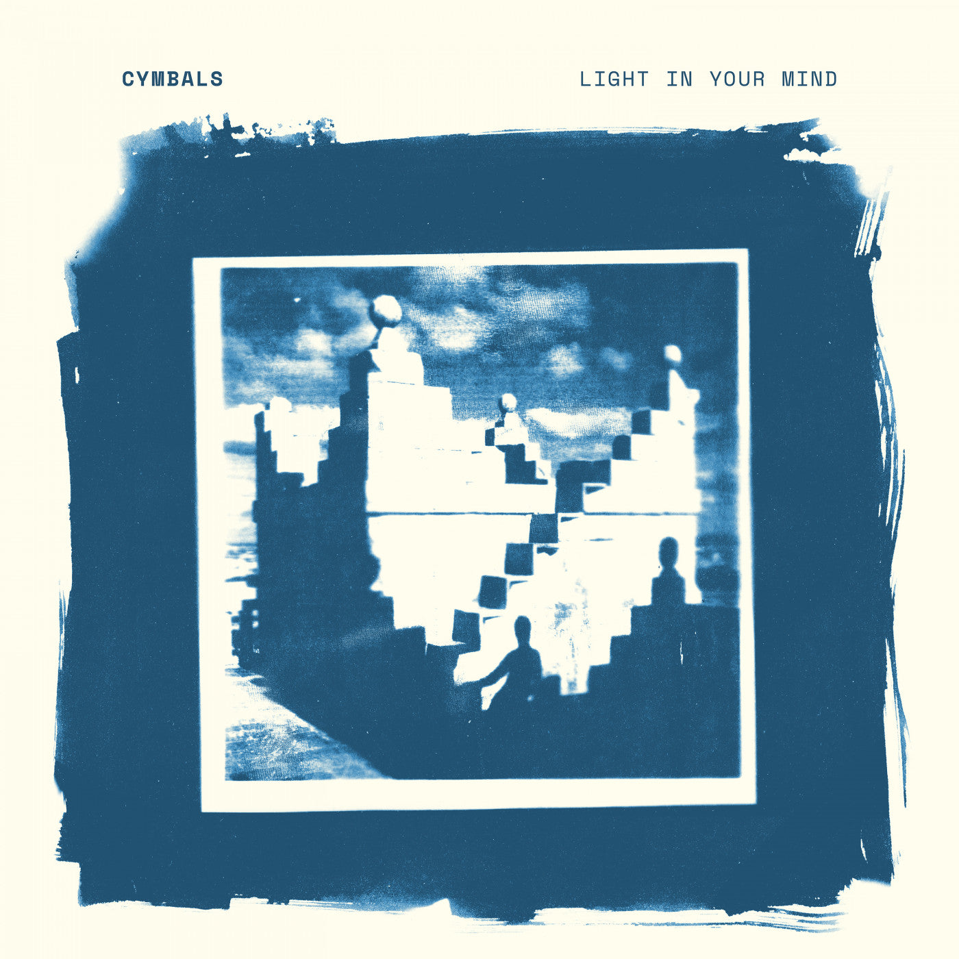 Cymbals - Light In Your Mind (CREAM VINYL) | - ROCK *NEW*