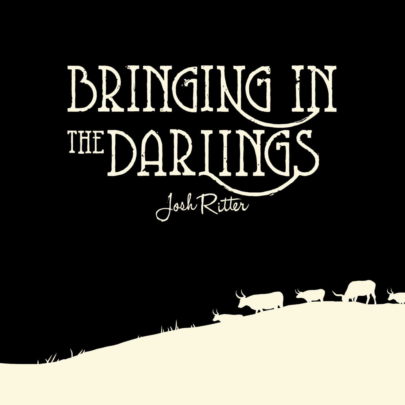 Ritter, Josh - Bringing In The Darlings (CD) | - ROCK *NEW*