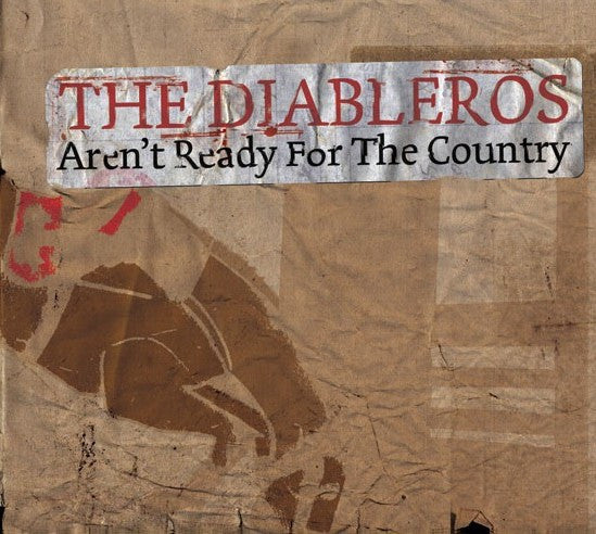 Diableros, The - Aren't Ready For The Country (CD) | - ROCK *NEW*