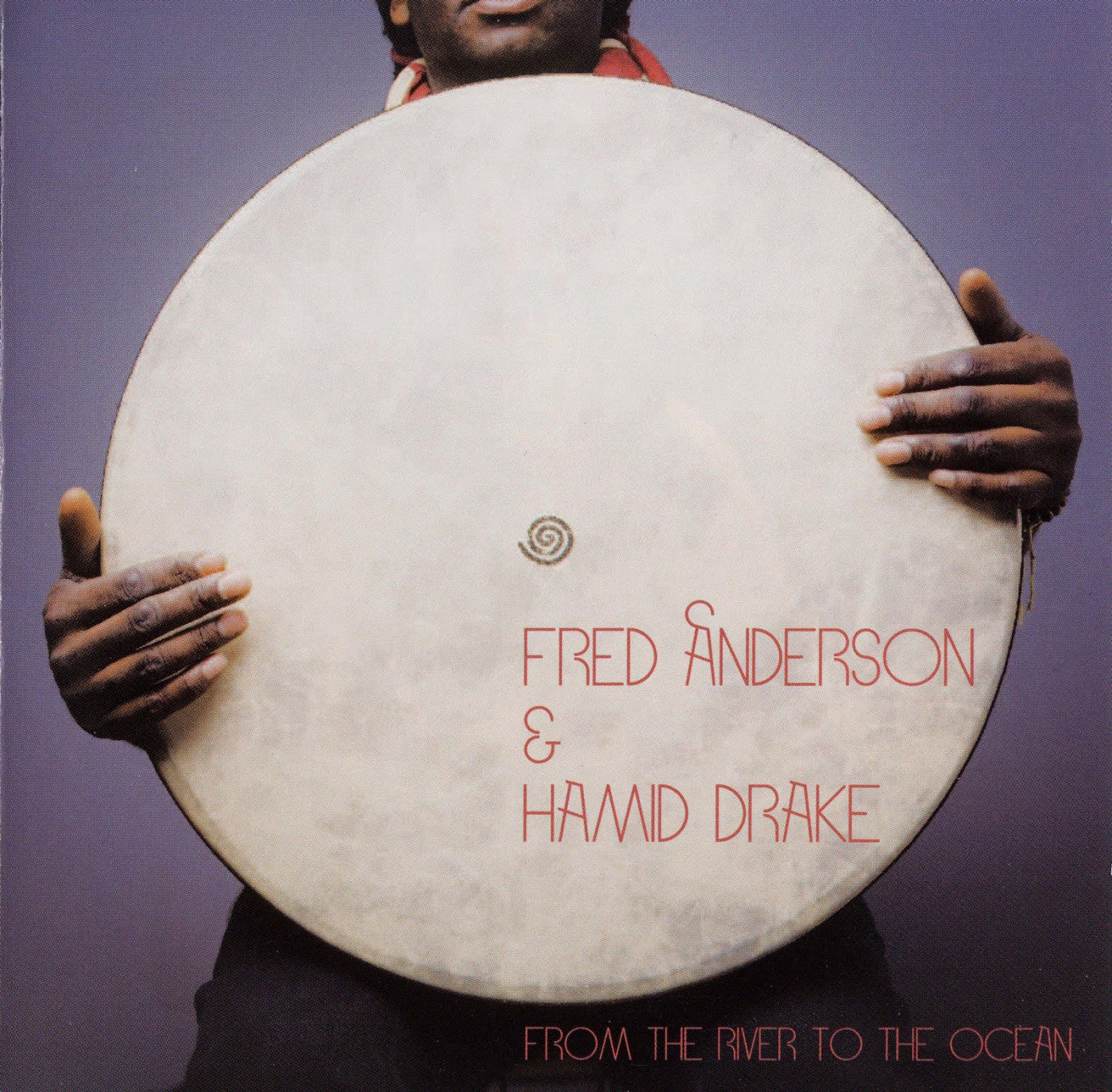 Anderson, Fred & Hamid Drake - From The River To The Ocean (CD) | Mint (M) Mint (M) - ROCK *NEW*