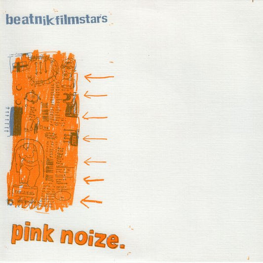 Beatnik Filmstars - Pink Noize - 7" | - ROCK *NEW*