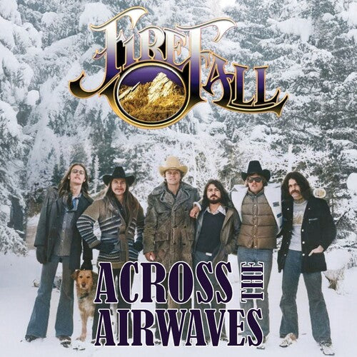 Firefall - Across the Airwaves | NEW - ROCK/PSYCH *NEW*