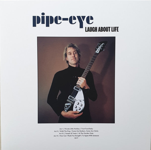 Pipe-eye - Laugh About Life (WHITE VINYL LP) | USED - ROCK/PSYCH / USED *NEAR MINT*